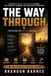 THE WAY THROUGH: A Structured Program for Long-Term Incarceration