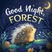 Good Libri GmbH Good Night, Forest: A Cozy Goodnight Book with Bedtime Stories and Rhymes for Toddlers and Kids
