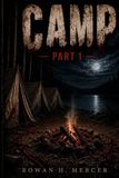 Camp, Part 1