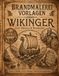 Brandmalerei Vorlagen Wikinger: Nordische Motive zum Abpausen und Brandmalen mit Runen, Tieren, Kriegern, Schiffen und Landschaften