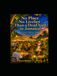 No Place No Livelier Than a Dead Yard in Jamaica!: The Stories, Traditions, Laughter, and Love That Keep a Community Together