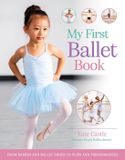 My Kingfisher My First Ballet Book