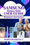 Samsung Galaxy S26+ User Guide