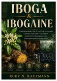 IBOGA Bol Iboga & Ibogaine Paperback