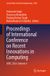 Proceedings Springer Nature Lecture Notes in Electrical Engineering1648- Proceedings of International Conference on Recent Innovations in Computing