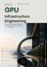 GPU Libri GmbH GPU Infrastructure Engineering: Designing and Operating High-Performance Platforms for AI Workloads