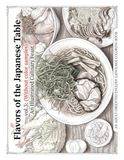 Flavors of the Japanese Table vol.3(Without color samples): An Illustrated Culinary Feast