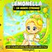 LEMONELLA – Un monde citronné: Livre à colorier kawaii pour enfants de 6 ans et plus
