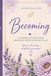 Becoming: A Guided Journal for Growth, Healing, & Becoming Your Best Self