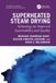 Crc Press Advances in Drying Science and Technology - Superheated Steam Drying