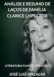 ANÁLISE Clarice Lispector ANÁLISE E RESUMO DE LAÇOS DE FAMÍLIA: Literatura Fuvest 2030 a 2033