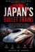 JAPAN'S Bol Japan's Bullet Trains