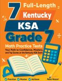 7 Effortless Math Education 7 Full-Length Kentucky KSA Grade 7 Math Practice Tests