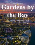 Gardens by the Bay: Singapore's Futuristic Garden Wonderland