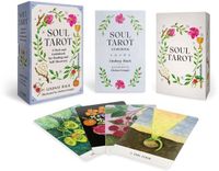 Soul Tarot: A Deck and Guidebook for Healing and Self-Discovery