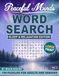 Peaceful Minds: Sleep & Relaxation Edition: Large Print Word Search Puzzles for Adults and Seniors Featuring 150 Relaxing Puzzles for Calm, Focus, and Better Sleep