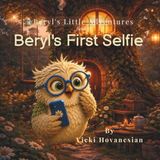 Beryl's First Selfie: A Beryl's Little Adventures Story