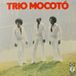 Trio Mocoto Trio Mocoto CD