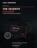 CASE: Laine Educational Media LLC CASE: UNKNOWN #006 — The Seventh Folder: An Interactive Missing-Person Mystery Case File with Suspects, Evidence, Hidden Records, and a Race to Find Investigator Ortiz: 11 Paperback