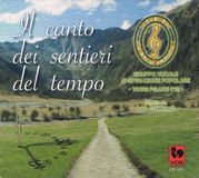 Sonic Rendezvous Coro Valpellice, Ugo Cismondi - Il Canto Dei Sentieri Del Tempo (CD)