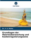 Grundlagen Verlag Unser Wissen Grundlagen der Meeresüberwachung und Küstenregulierungszone
