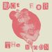 Hot Dogeyed - Hot For The Moon (7" Single)