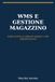 WMS e Gestione Magazzino: Guida pratica ai software logistici e alla digitalizzazione