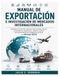 MANUAL DE EXPORTACIÓN E INVESTIGACIÓN DE MERCADOS INTERNACIONALES