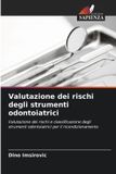 Valutazione Edizioni Sapienza Valutazione dei rischi degli strumenti odontoiatrici