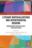 Literary Routledge Studies in Contemporary Literature: Literary Materialisations and Interferential Reading