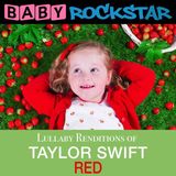 Sonic Rendezvous Baby Rockstar - Taylor Swift Red, Lullaby Renditions (CD)