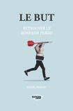 Le Libri GmbH Le but: Retrouver le bonheur perdu Paperback
