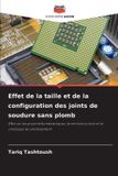 Effet Editions Notre Savoir Effet de la taille et de la configuration des joints de soudure sans plomb