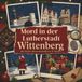 Mord tiptop Mord in Lutherstadt Wittenberg