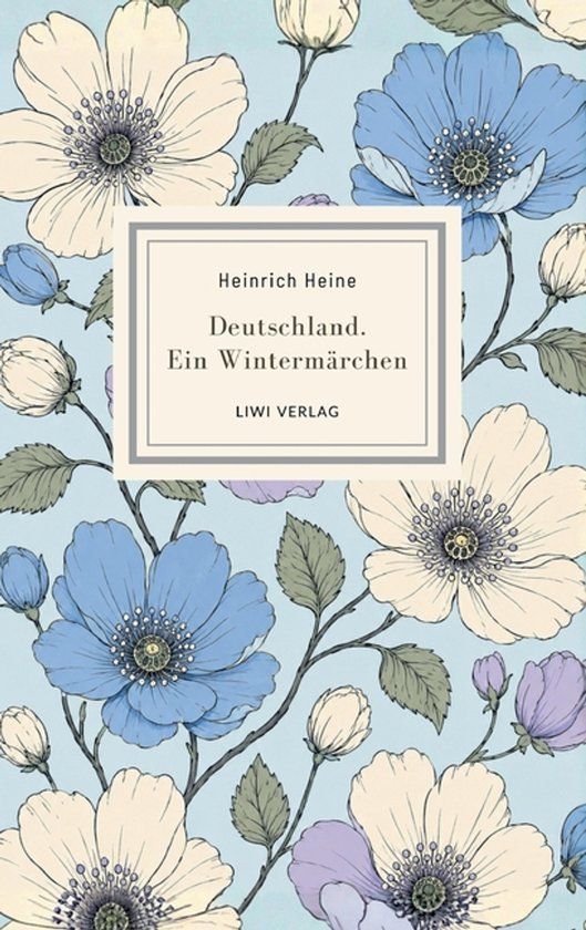 Heinrich Heine: Deutschland. Ein Wintermärchen. Vollständige Neuausgabe: Ein Klassiker politischer Satire voller Witz und Lebensfreude