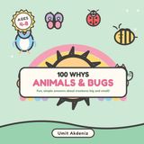100 Libri GmbH 100 Whys for Curious Kid- 100 Whys About Animals & Bugs