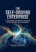 The Self Driving Enterprise: The Enterprise AI Dual Mandate - Automating Architecture and Scaling AI Governance