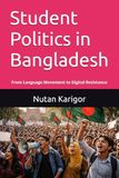 Student Politics in Bangladesh I From Language Movement to Digital Resistance I Bangladesh campus politics I History of student movements Bangladesh I Political violence in universities