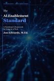 The Professional Standards The AI Enablement Standard Paperback