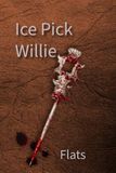 Ice Pick Willie: The Life and Times of Israel Alderman