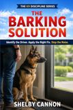 The Barking Solution: Identify the Driver. Apply the Right Fix. Stop the Noise.