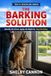 The Barking Solution: Identify the Driver. Apply the Right Fix. Stop the Noise.