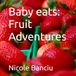 Baby Fruit Adventures Baby Food