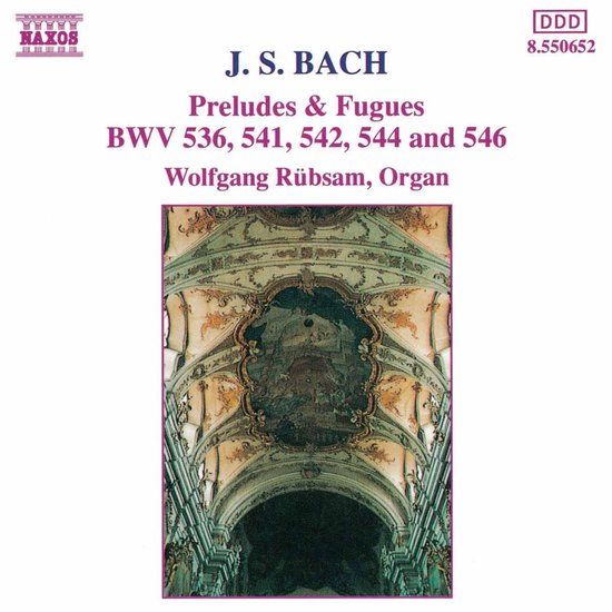 Wolfgang Rübsam - J. S. Bach: Preludes & Fugues: BWV 536, 541, 542, 544 And 546 (CD)