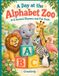 A Day at the Alphabet Zoo: A-Z Animal Rhymes and Fun Facts