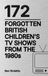 172 Forgotten British Children's TV Shows From The 1980s