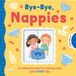 Autumn Publishing Bye-Bye, Nappies
