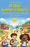 All Libri GmbH USA Knowledge Books for Kids- All About Summer in America Paperback