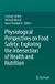 Physiological Springer Physiological Perspectives on Food Safety: Exploring the Intersection of Health and Nutrition