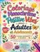 Coloriage Monochrome Positive Vibes pour Adultes et Adolescents: 50 affirmations positives à colorier pour cultiver la confiance en soi, l’amour de soi, la sérénité et le bien-être